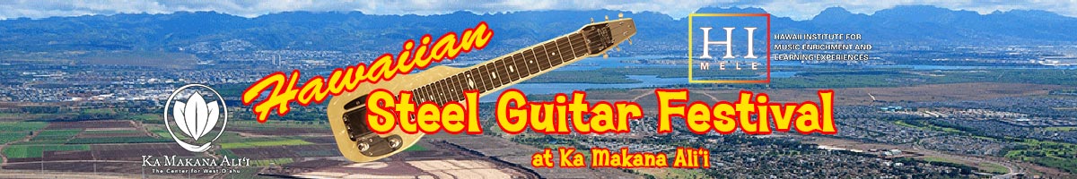 Hawaiian Steel Guitar Festival at Ka Makana Ali‘i