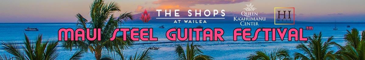 Maui Steel Guitar Festival